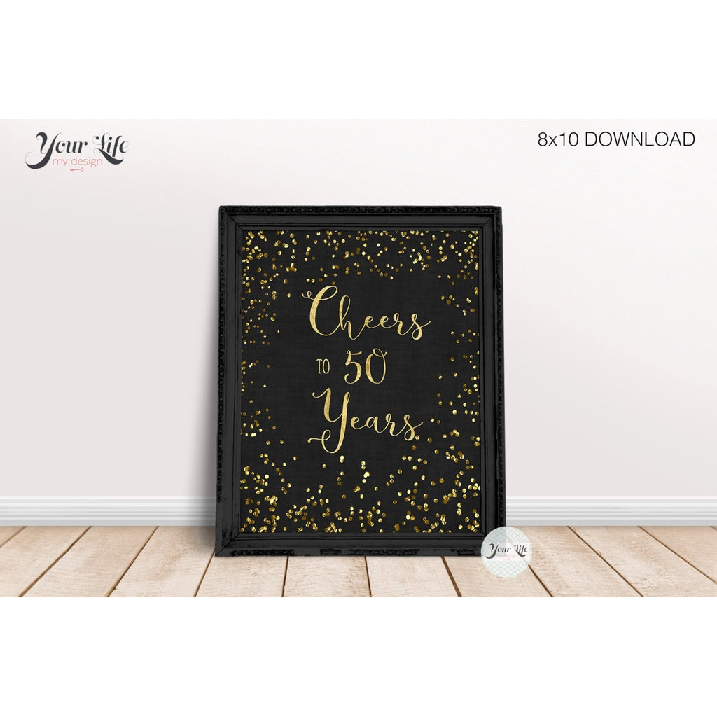 Cheers to 50 Years Printable, 50th Anniversary Decor, 50 Year Golden Anniversary, 50th Birthday Party Decorations, 8x10 PRINT