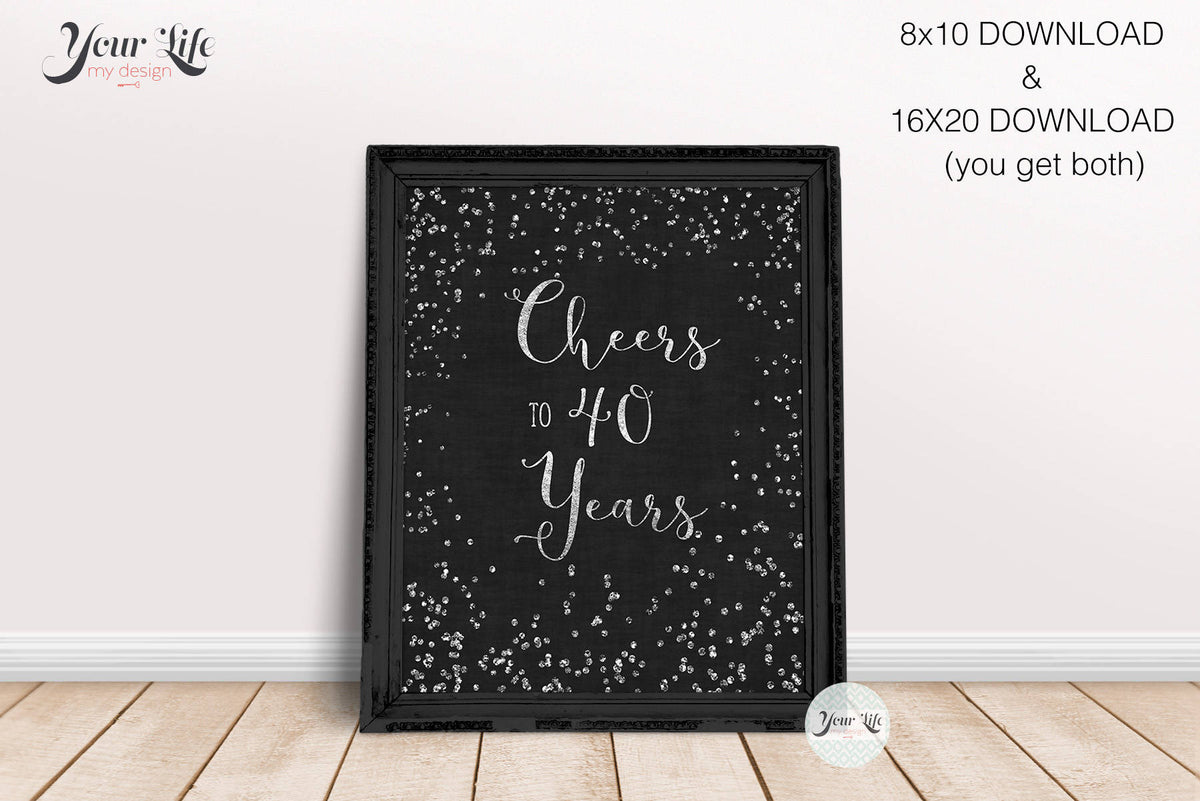 Cheers to 40 Years Printable, SILVER Party Decor, 40th Anniversary Decor, 40 Year Ruby Anniversary, 40th Birthday Party Decorations