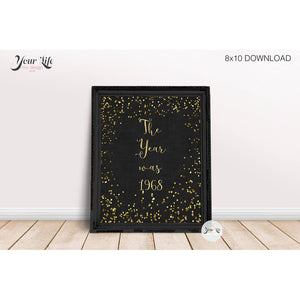 The Year Was 1968.. Gold & Silver DOWNLOAD PRINTABLE, 50th Anniversary Decor, 50 Year Golden Anniversary, 50th Birthday, 8x10 PRINT