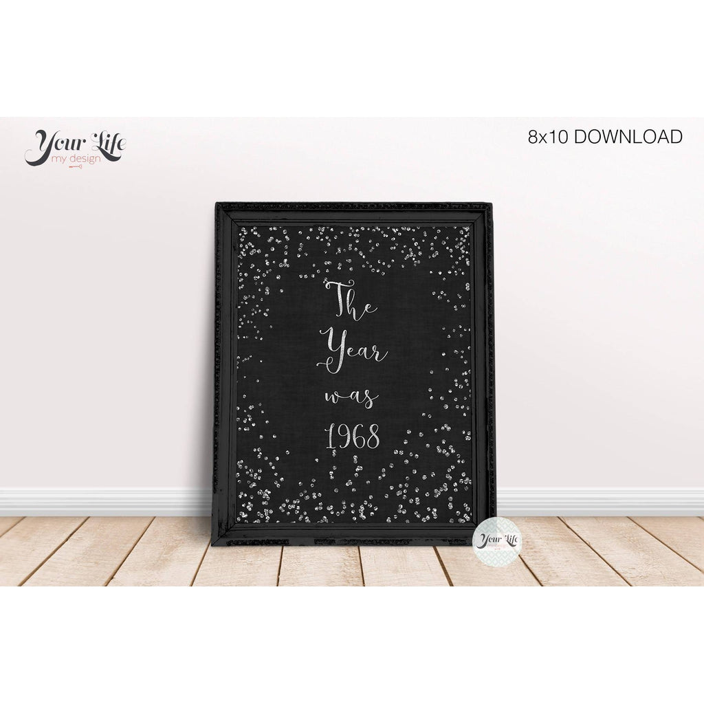 The Year Was 1968.. Gold & Silver DOWNLOAD PRINTABLE, 50th Anniversary Decor, 50 Year Golden Anniversary, 50th Birthday, 8x10 PRINT
